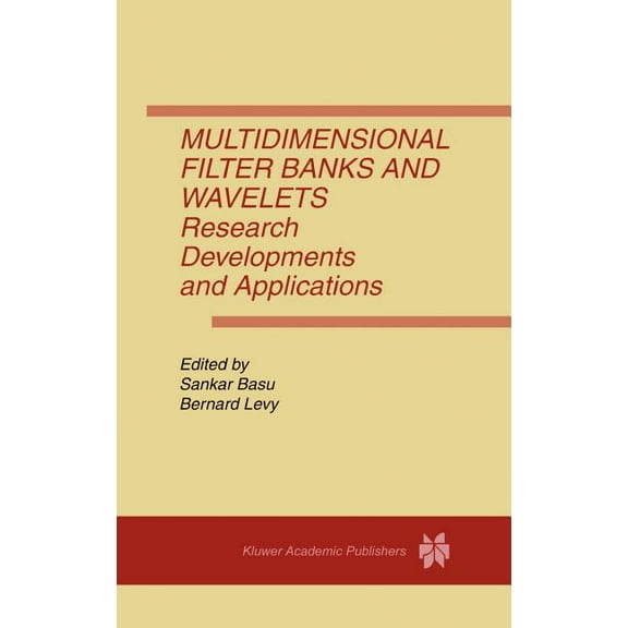 Multidimensional Filter Banks and Wavelets: Research Developments and Applications, (Hardcover)