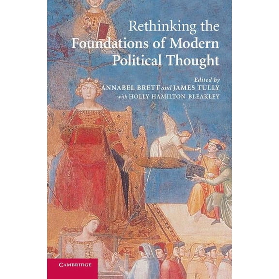 Rethinking the Foundations of Modern Political Thought, (Paperback)