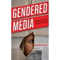 thumbnail image 2 of Gendered Media: Women, Men, and Identity Politics, 2 of 2