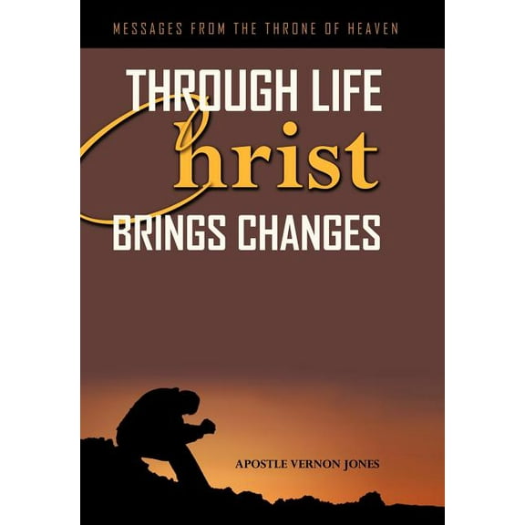 Through Life Christ Brings Changes