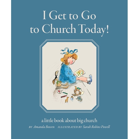 I Get to Go to Church Today: a little book about big church, (Paperback)