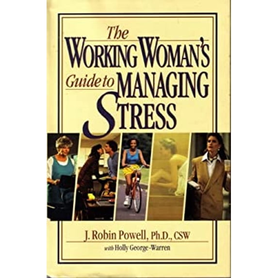 Pre-Owned The Working Woman's Guide to Managing Stress (Hardcover) 9780139692055