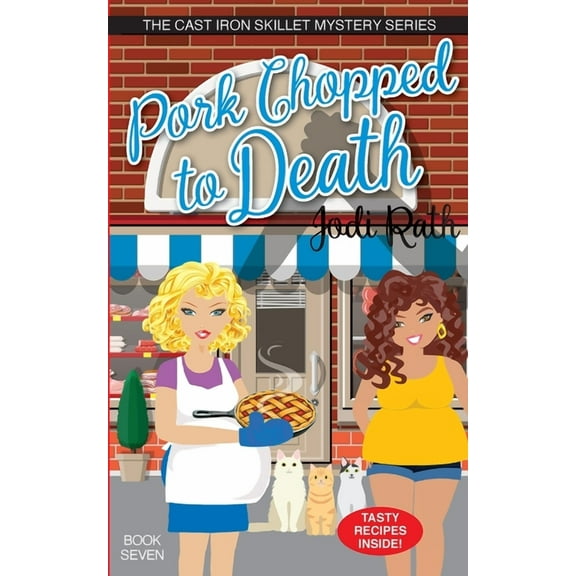 Cast Iron Skillet Mystery Pork Chopped to Death, Book 7, (Paperback)