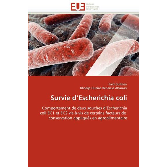 Omn.Univ.Europ.: Survie d'Escherichia Coli (Paperback)