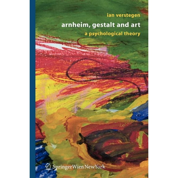 Arnheim, Gestalt and Art: A Psychological Theory, (Paperback)