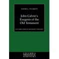 thumbnail image 2 of Columbia Reformed Theology John Calvin's Exegesis of the Old Testament, (Paperback), 2 of 2