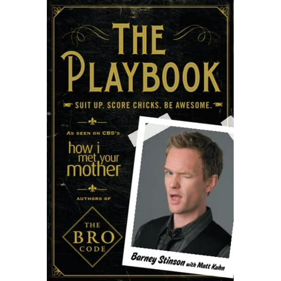 Pre-Owned The Playbook: Suit Up. Score Chicks. Be Awesome. (Paperback) 1439196834 9781439196830