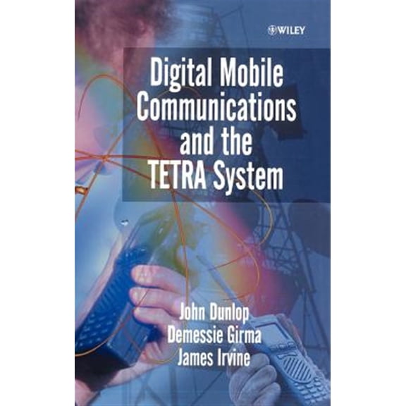 Pre-Owned Digital Mobile Communications and the Tetra System, (Hardcover)