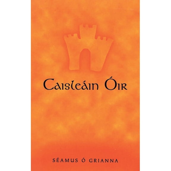 Caisleain Oir, (Paperback)