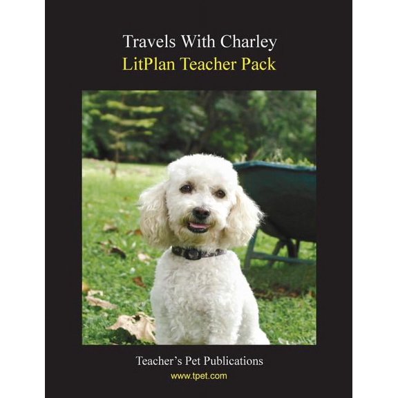 Litplan Teacher Pack: Travels with Charley, (Paperback)