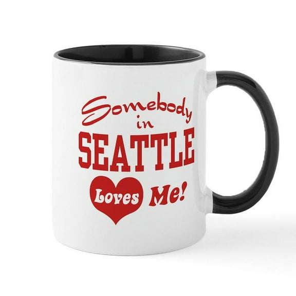 CafePress - Somebody In Seattle Loves Me Mug - 11 oz Ceramic Mug - Novelty Coffee Tea Cup