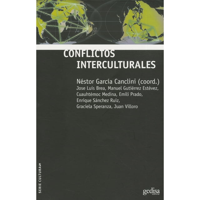 CONFLICTOS INTERCULTURALES GEDISA NESTOR GARCIA CANCLINI