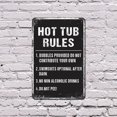 thumbnail image 5 of Hot Tub Rules Funny 18 Inch x 24 Inch Novelty Aluminum Metal Sign Soak Relax Repeat Durable Weatherproof UV Protected Perfect for Patios Decks Spas Fun Gift for Hot Tub Owners Party, 5 of 6