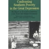 Confronting Southern Poverty in the Great Depression : The Report on Economic Conditions of the South with Related Documents (Paperback) 9780312114978