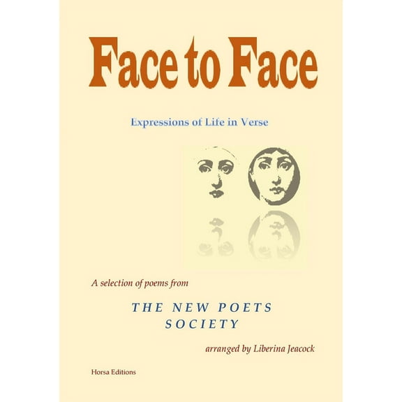 Face to Face: Expressions of Life in Verse, (Paperback)