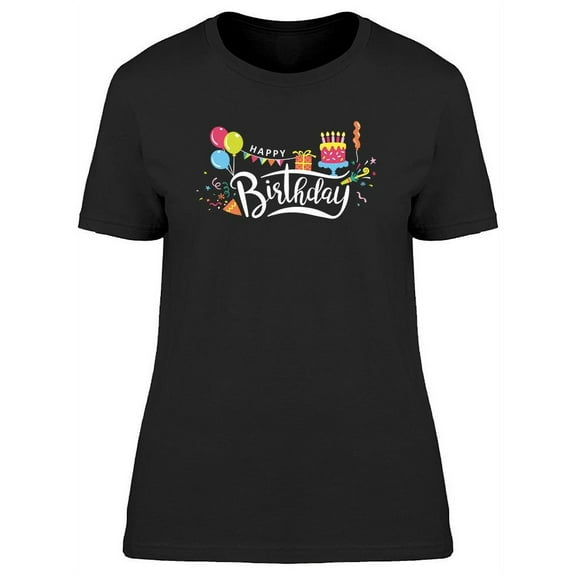Happy Bday! With Cake T-Shirt Women -Image by Shutterstock, Female x-Large
