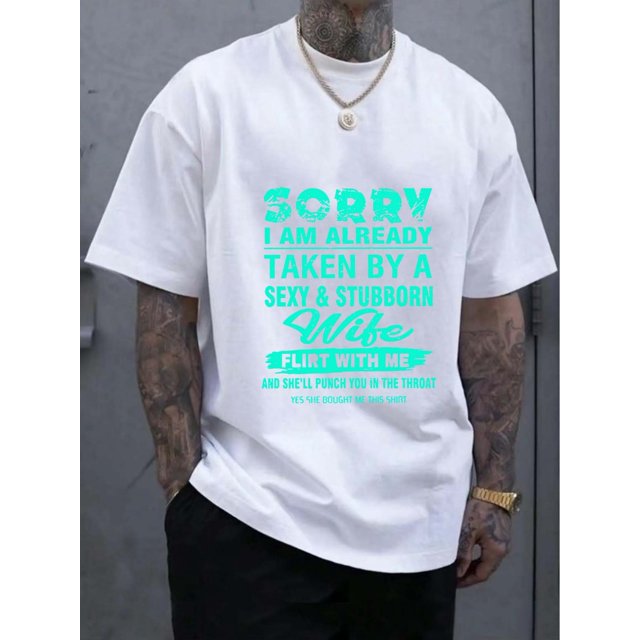 Camiseta deportiva informal para hombre con estampado "Lo siento, ya estoy ocupado con una esposa sexy y testaruda", fibra de poliéster, cuello redondo, transpirable y de secado rápido.