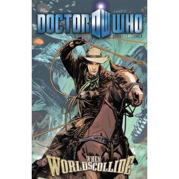 Pre-Owned Doctor Who II Volume 2: When Worlds Collide (Paperback) 1613771045 9781613771044