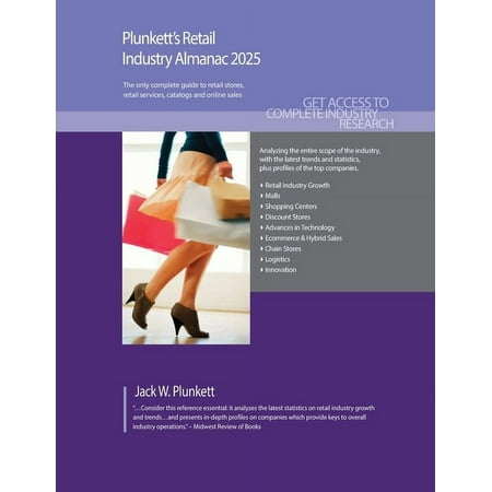 Plunkett s Retail Industry Almanac 2025: Retail Industry Market Research Statistics Trends and Leading Companies (Paperback)