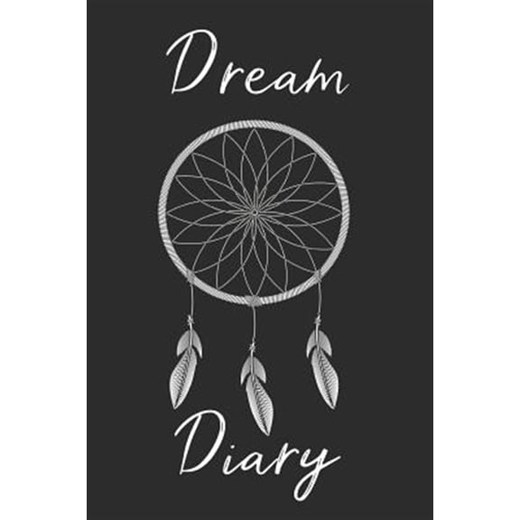 Pre-Owned Dream Catcher Dream Diary : Track sleep times, thoughts, dreams and insomnia. (Paperback)