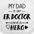 thumbnail image 4 of Inktastic My Dad is an Er Doctor and a Hero Boys or Girls Baby Bib, 4 of 4