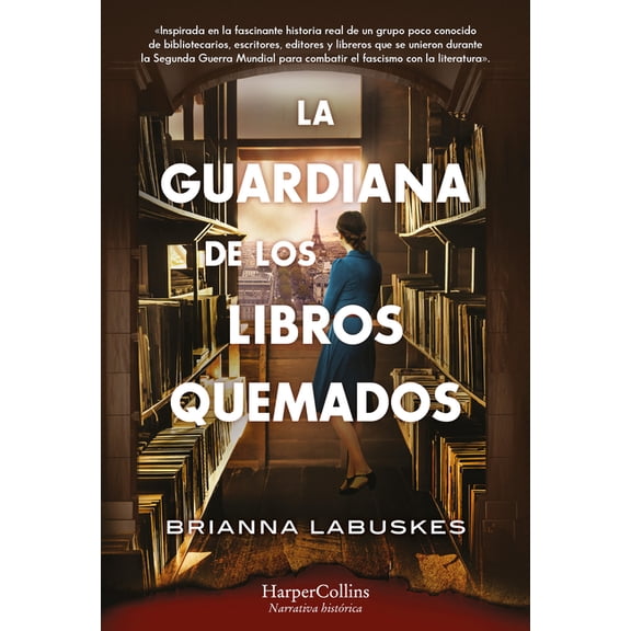 La Guardiana de Los Libros Quemados (the Librarian of Burned Books - Spanish Edition), (Paperback)