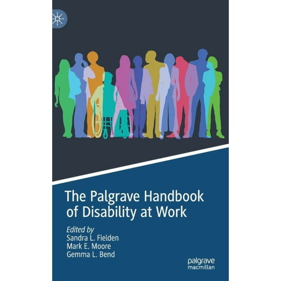 The Palgrave Handbook of Disability at Work, (Hardcover)