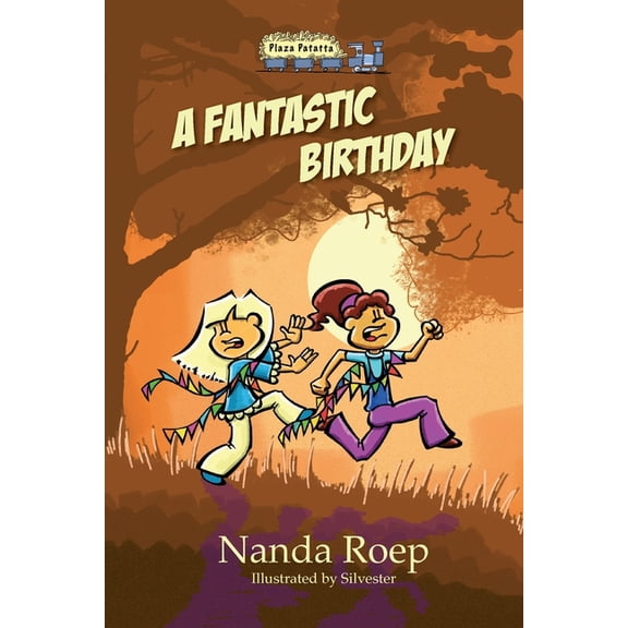 Plaza Patatta A Fantastic Birthday, Book 10, (Paperback)