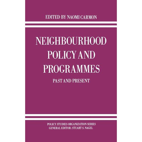 Policy Studies Organization Neighbourhood Policy and Programmes: Past and Present, (Paperback)