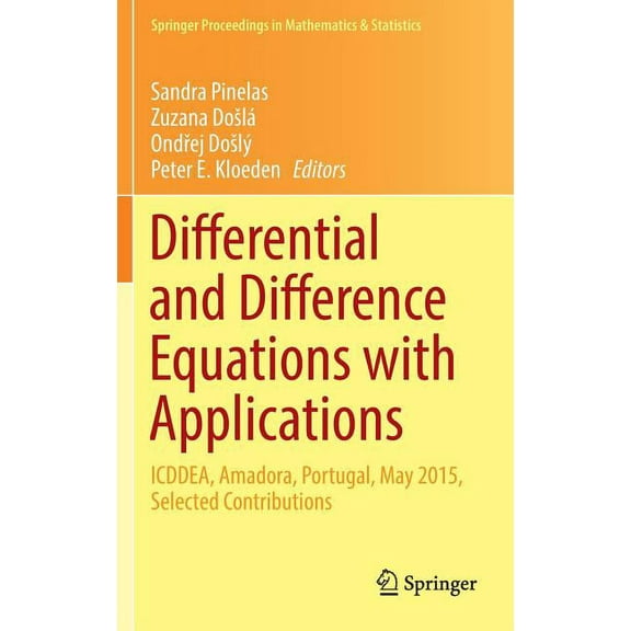 Springer Proceedings in Mathematics & St Differential and Difference Equations with Applications: Icddea, Amadora, Portugal, May 2015, Selected Contributions, Book 164, (Hardcover)