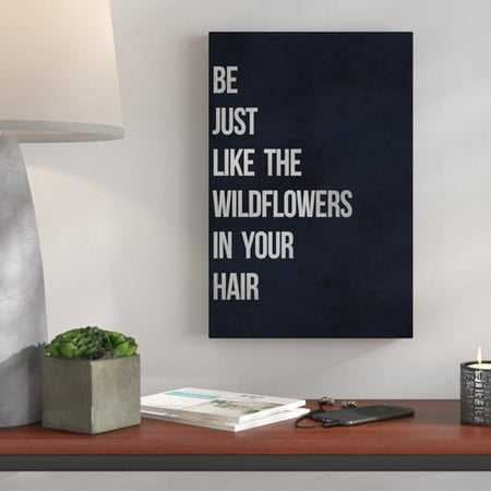- Wrought Studio 'Wildflowers in Your Hair' Textual Art on Wrapped Canvas