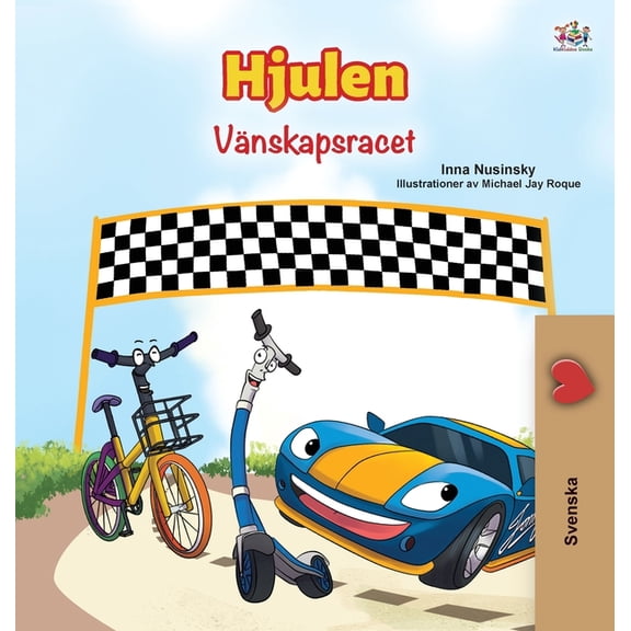 Swedish Bedtime Collection The Wheels -The Friendship Race (Swedish Children's Book), (Hardcover)