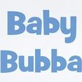 thumbnail image 2 of CafePress - Baby Bubba (Blue) Infant Bodysuit - Baby Light Bodysuit, Size Newborn - 24 Months, 2 of 4