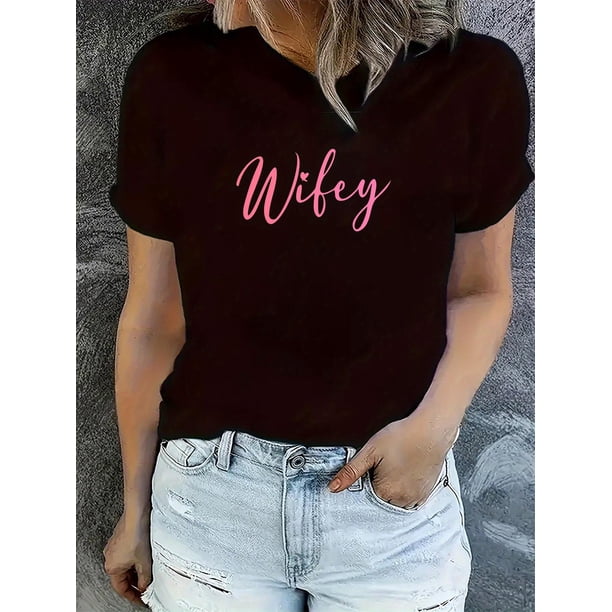 Camiseta informal con estampado gráfico "Wifey" para mujer. Cuello redondo y elasticidad media. Ideal para todas las estaciones. Para adultos, hombres, mujeres, adolescentes, jóvenes y uso informal.