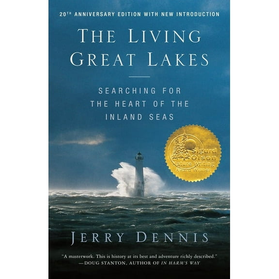 The Living Great Lakes: Searching for the Heart of the Inland Seas, Revised Edition, (Paperback)