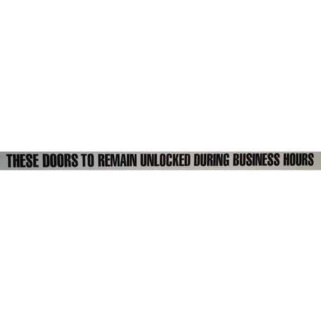 Don-Jo DD-3 Rectangle Door Decal, Legend"These Doors to Remain Unlocked During Business Hours", 24" Width x 1-1/2" Height, Black On Clear (Pack of 10)