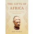 thumbnail image 2 of Pre-Owned The Gifts of Africa: How a Continent and Its People Changed the World (Hardcover) 1633887707 9781633887701, 2 of 2