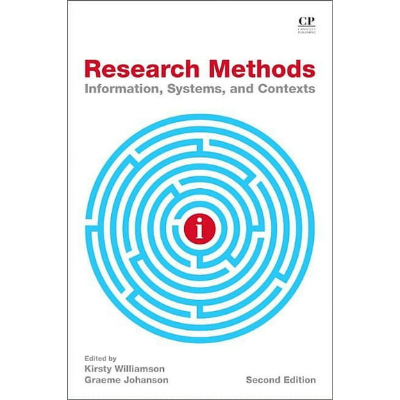 Research Methods: Information, Systems, and Contexts, (Paperback)