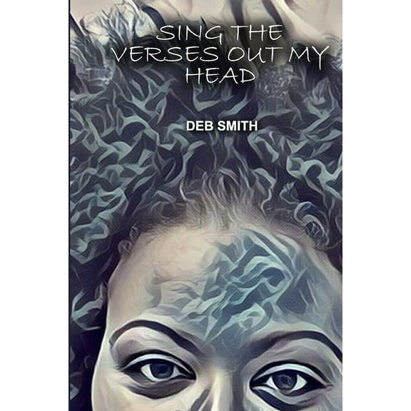 Sing the Verses Out My Head (Paperback)