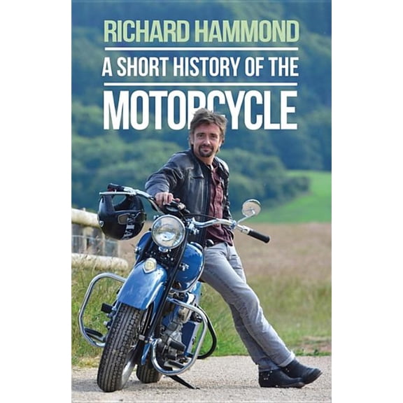 A Short History of the Motorcycle, (Paperback)