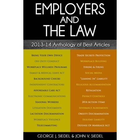 Employers and the Law: 2013–14 Anthology of Best Articles - (Best World Law Schools)