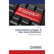 Cyberactivism in Egypt: A New Social Movement (Paperback)