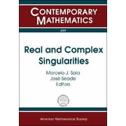 Contemporary Mathematics: Real and Complex Singularities : Ninth International Workshop on Real and Complex Singularities, July 23-28, 2006, ICMC-Usp, So Carlos, S.P. Brazil (Series #459) (Paperback)