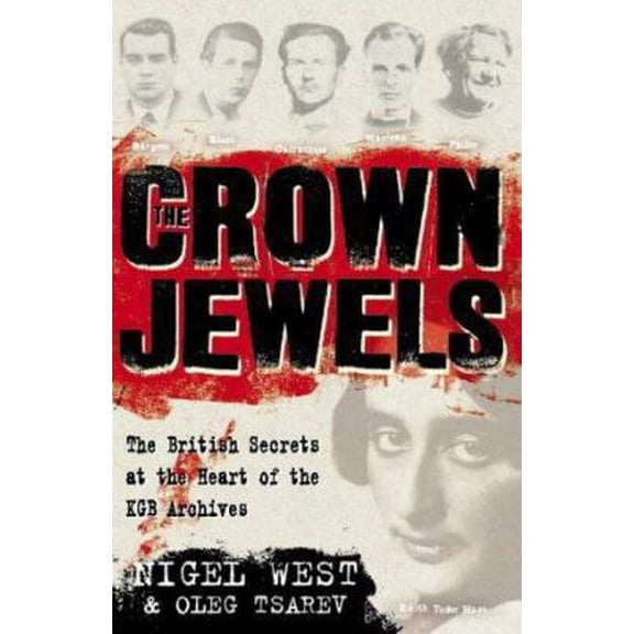 Pre-Owned Crown Jewels/British Secrets at the Heart of the KGB Archives (Hardcover) 0002558688 9780002558686
