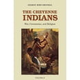 thumbnail image 1 of Pre-Owned The Cheyenne Indians, Volume 2: War, Ceremonies, and Religion (Paperback) 0803257724 9780803257726, 1 of 1
