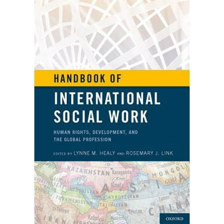Handbook of International Social Work : Human Rights, Development, and the Global