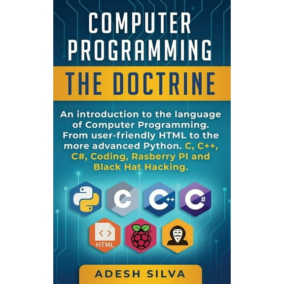 Computer Programming The Doctrine: An introduction to the language of computer programming. From user-friendly HTML to t, (Paperback)
