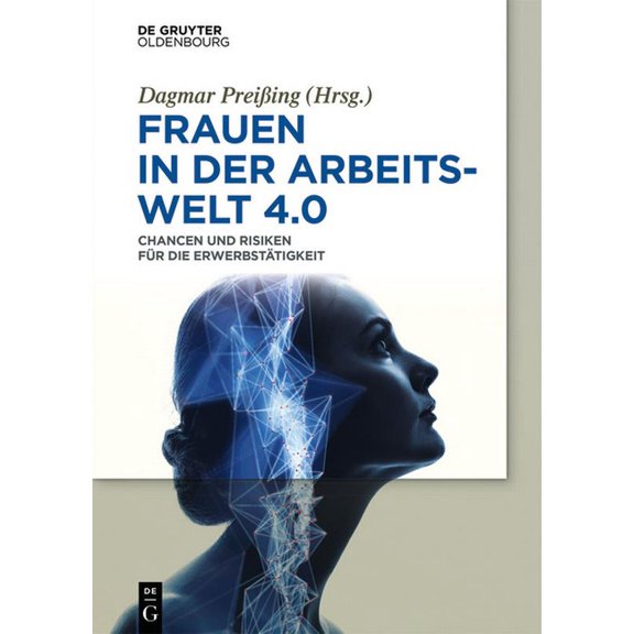 Frauen in der Arbeitswelt 4.0, (Hardcover)