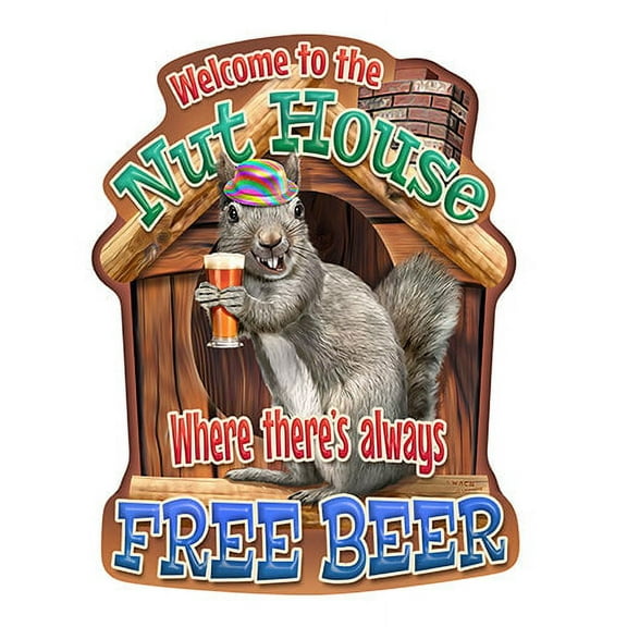 Welcome To The Nuthouse Free Beer Squirrel Novelty Sign | Indoor/Outdoor | Funny Home Décor for Garages, Living Rooms, Bedroom, Offices | SignMission personalized gift Wall Plaque