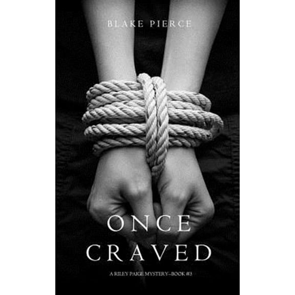 Once Craved (a Riley Paige Mystery--Book #3) (Paperback)